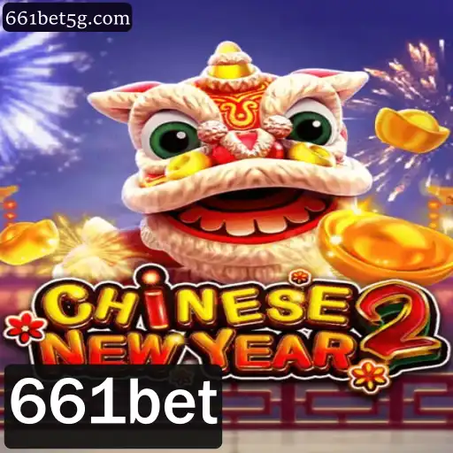 Descubra o Fascinante Mundo de CHINESENEWYEAR2 com 661bet